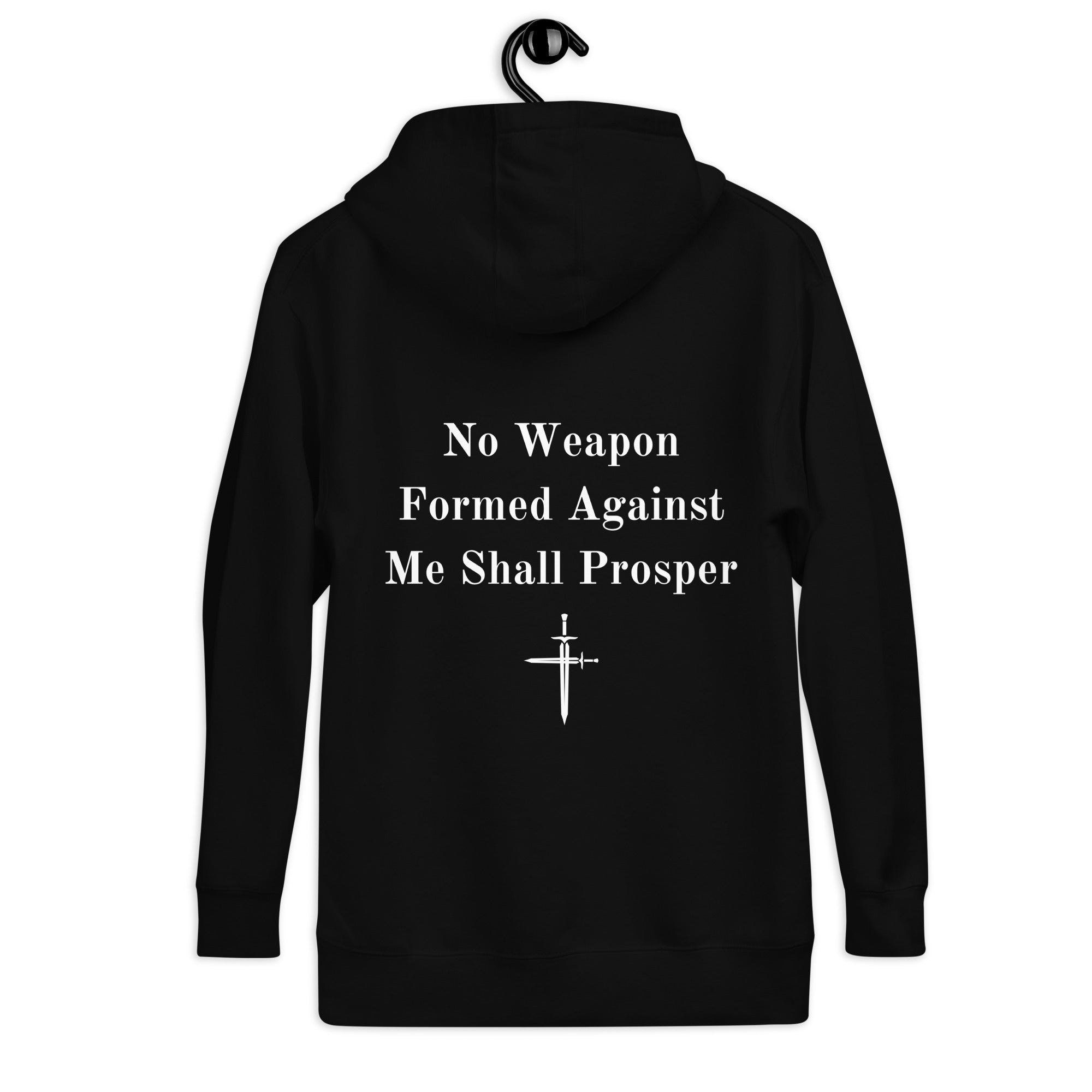 No Weapon Shall Prosper Unisex Hoodie