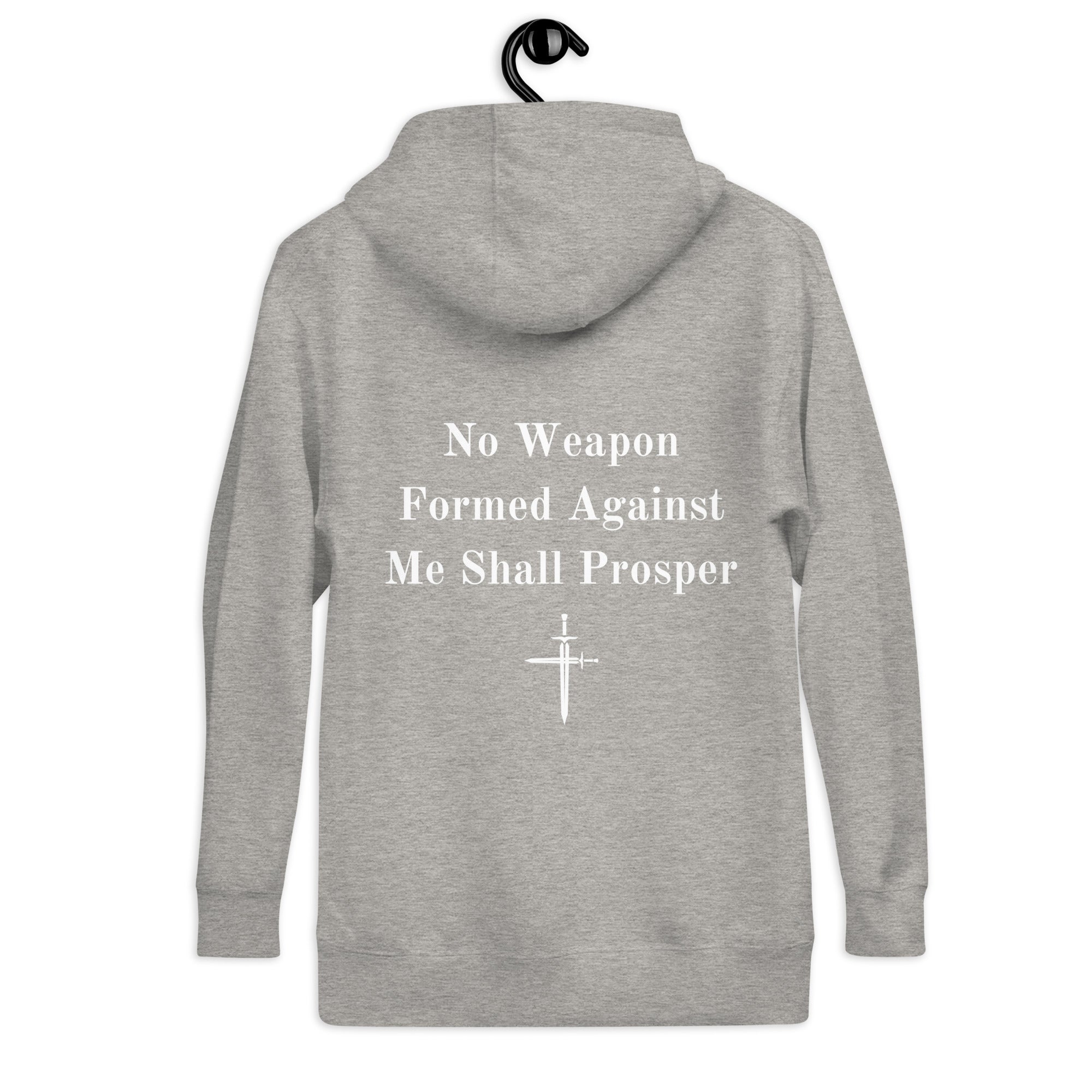 No Weapon Shall Prosper Unisex Hoodie