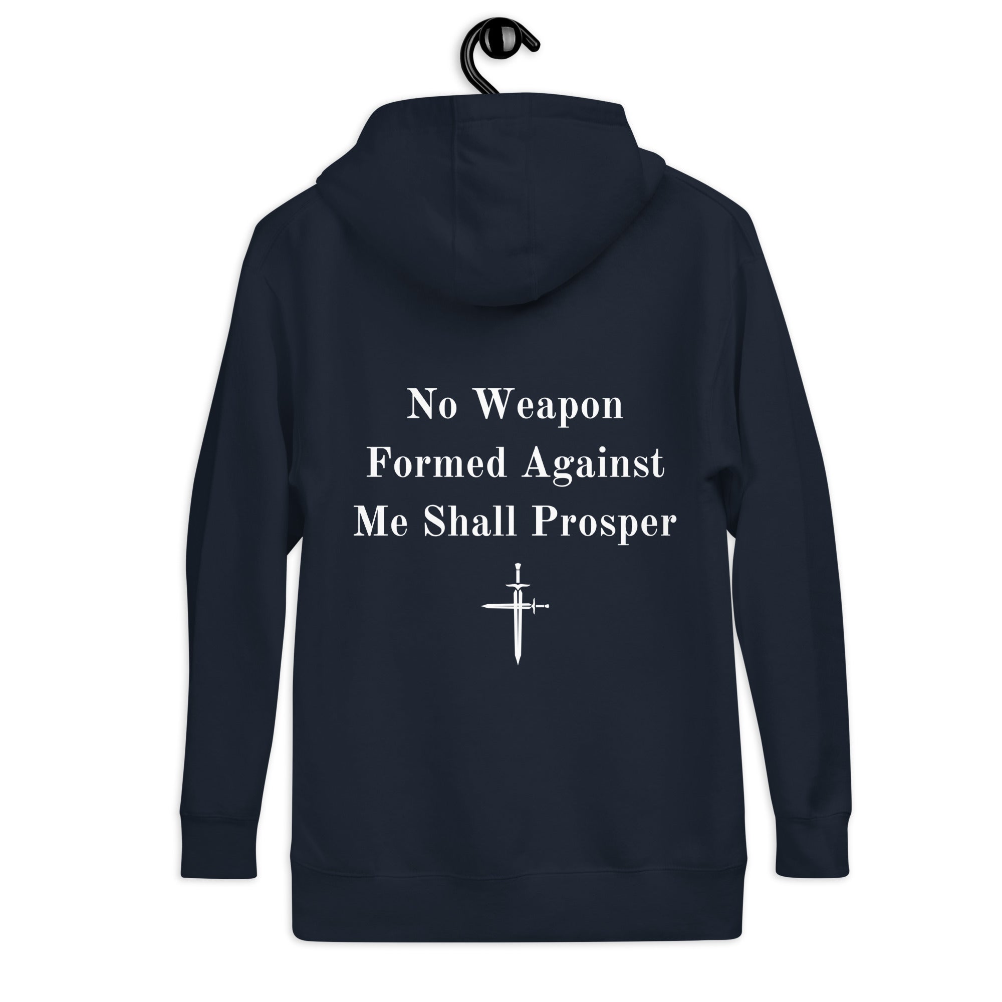 No Weapon Shall Prosper Unisex Hoodie